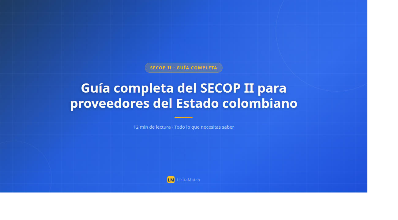 Guía completa del SECOP II para proveedores del Estado colombiano