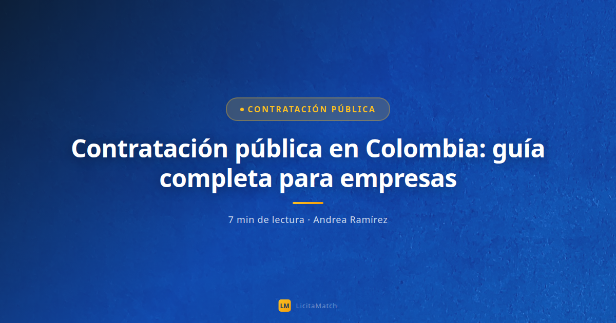 Contratación pública en Colombia: guía completa para empresas