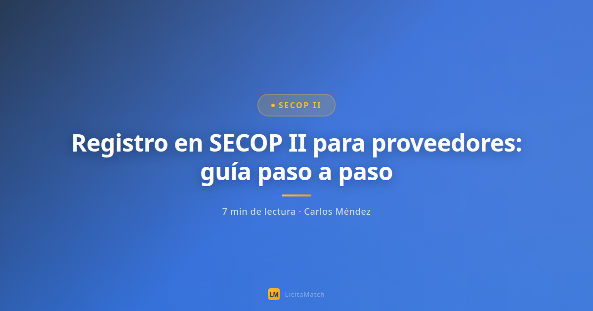 Registro en SECOP II para proveedores: guía paso a paso